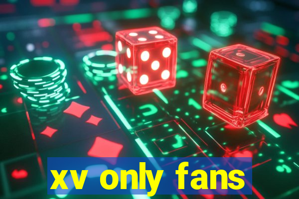 xv only fans